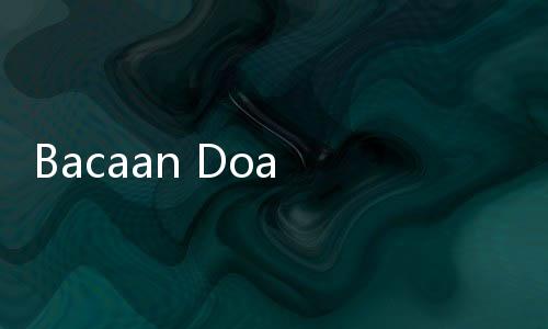 Bacaan Doa Buka Puasa Ayyamul Bidh Februari 2024